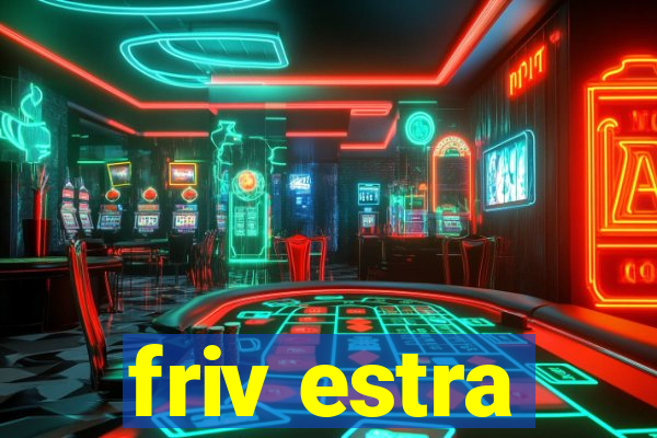 friv estra