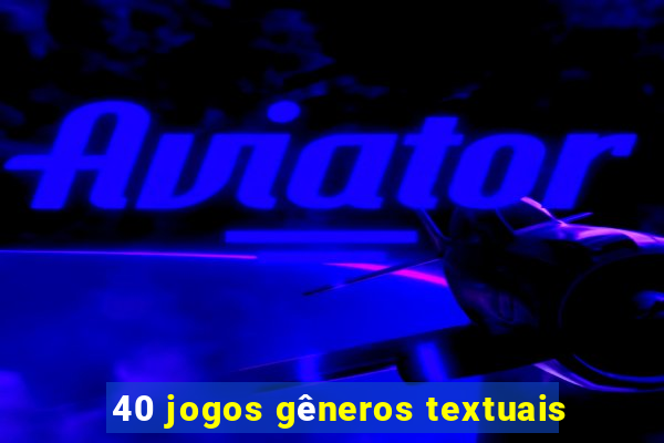 40 jogos gêneros textuais