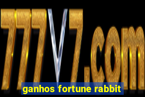 ganhos fortune rabbit