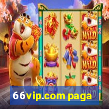 66vip.com paga