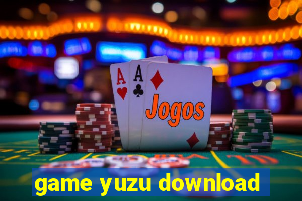 game yuzu download