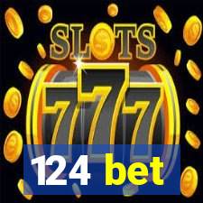 124 bet