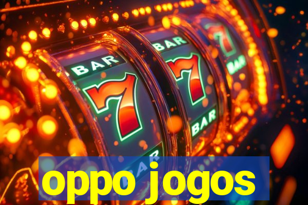 oppo jogos