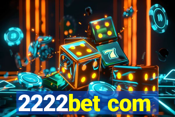 2222bet com