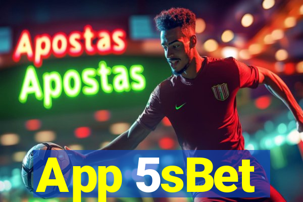 App 5sBet