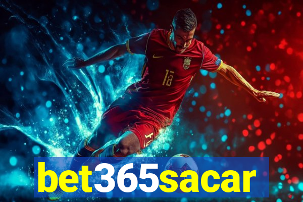 bet365sacar