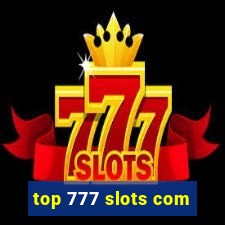 top 777 slots com