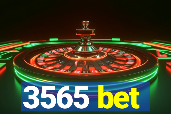 3565 bet