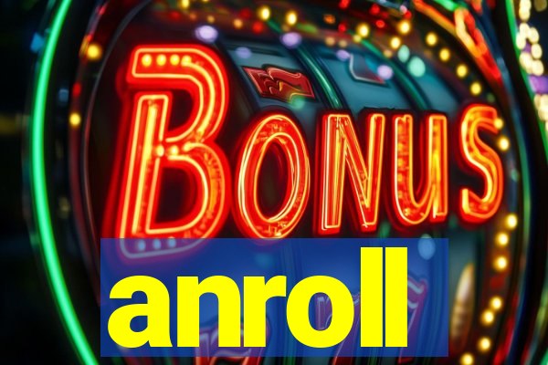 anroll