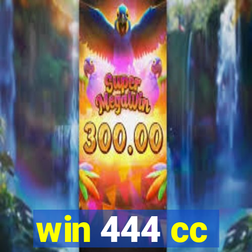 win 444 cc