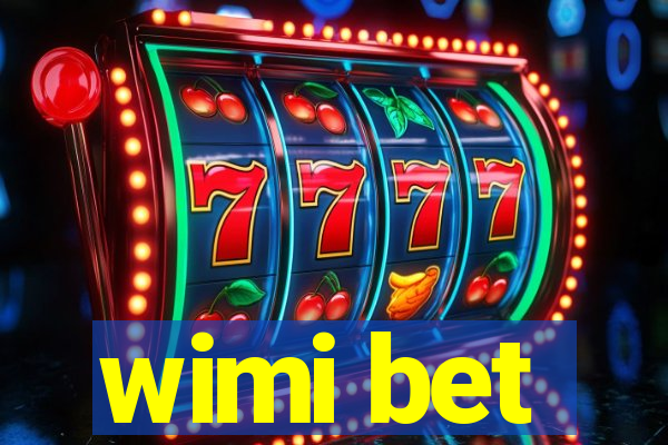 wimi bet