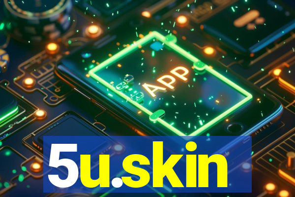 5u.skin