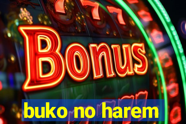 buko no harem