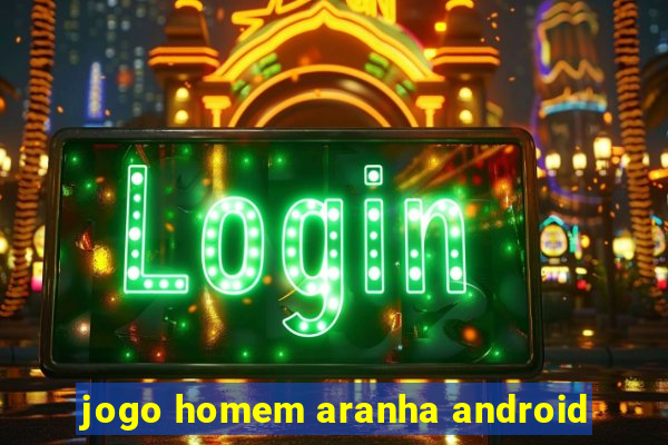 jogo homem aranha android