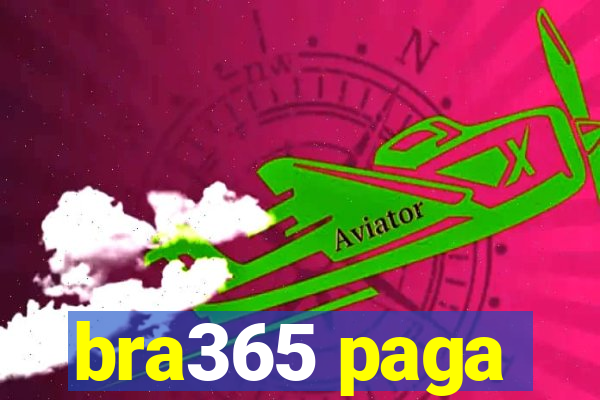 bra365 paga