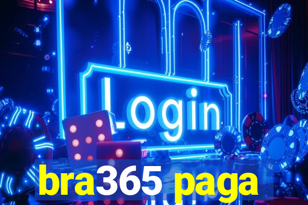 bra365 paga