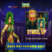 hero bet reclame aqui