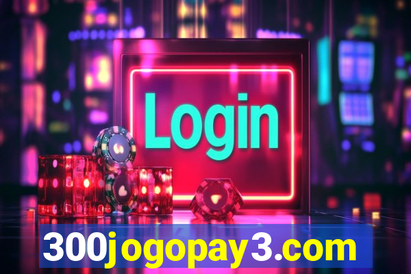 300jogopay3.com