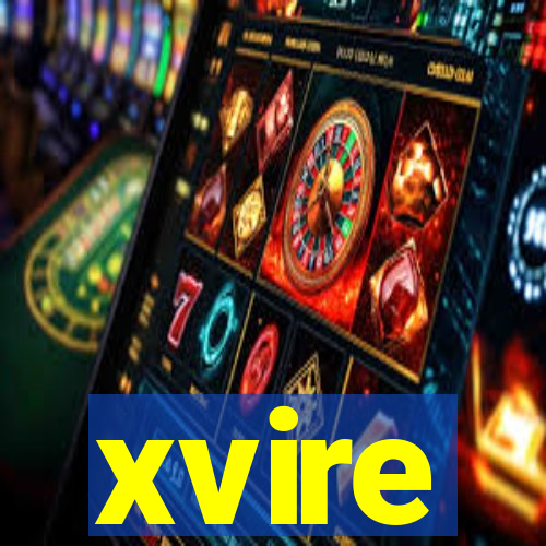 xvire