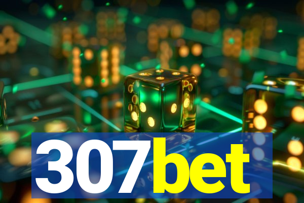 307bet