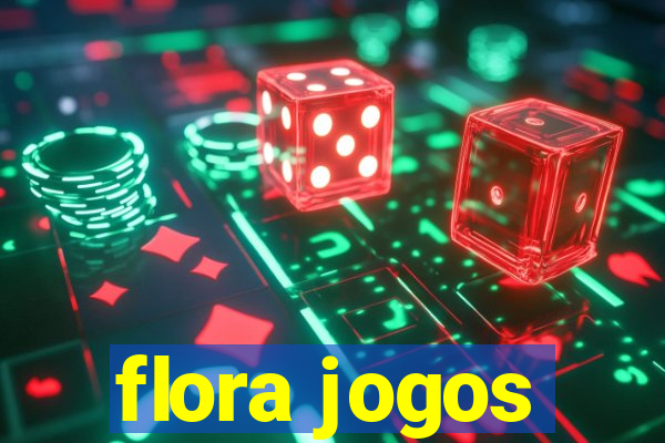 flora jogos