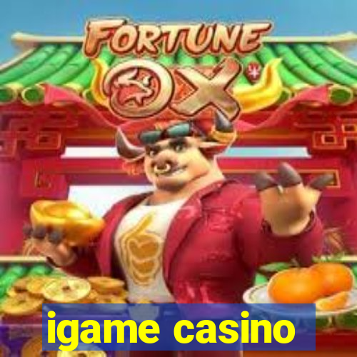 igame casino