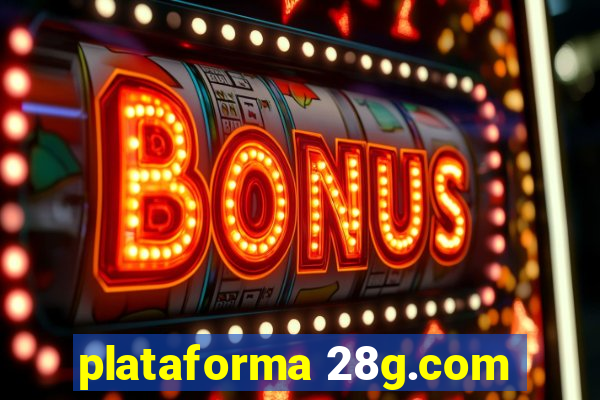 plataforma 28g.com