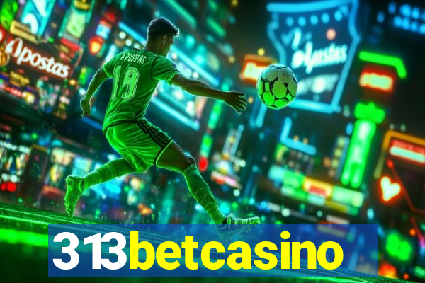 313betcasino