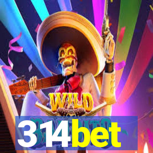 314bet