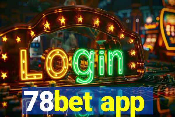 78bet app