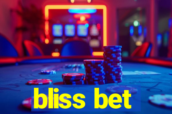 bliss bet