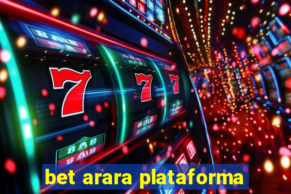 bet arara plataforma