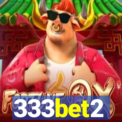 333bet2