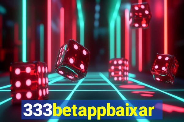 333betappbaixar