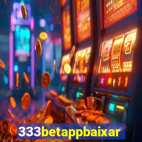 333betappbaixar