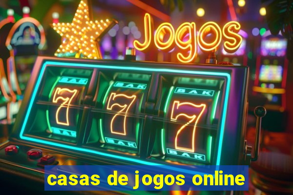 casas de jogos online