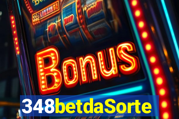 348betdaSorte