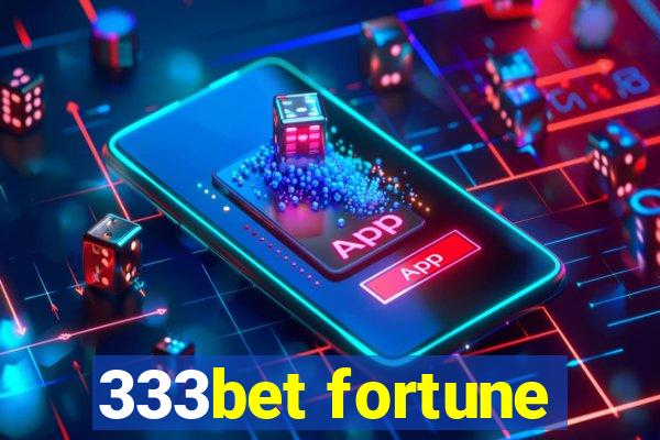 333bet fortune