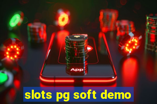 slots pg soft demo