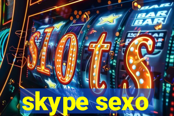 skype sexo