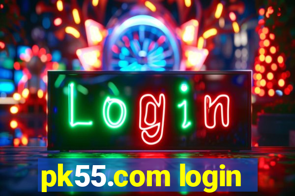 pk55.com login