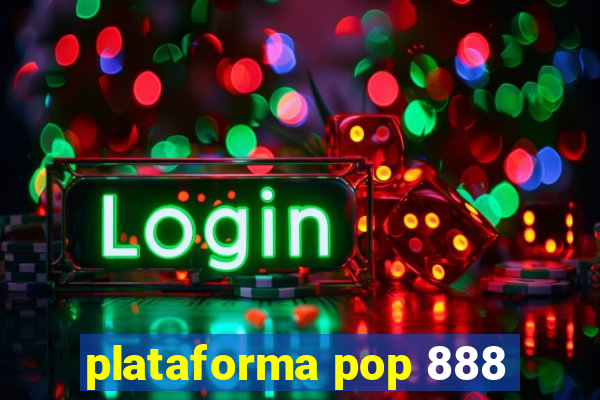 plataforma pop 888