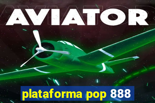 plataforma pop 888