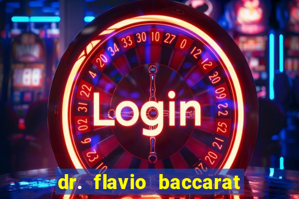 dr. flavio baccarat franco montoro