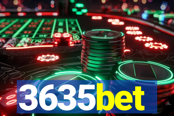 3635bet