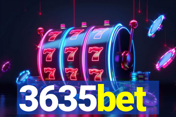 3635bet