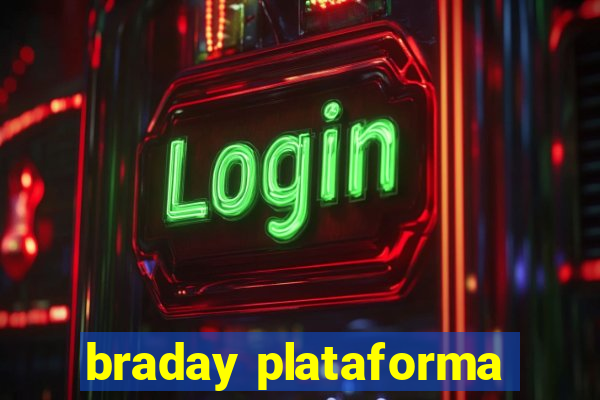 braday plataforma