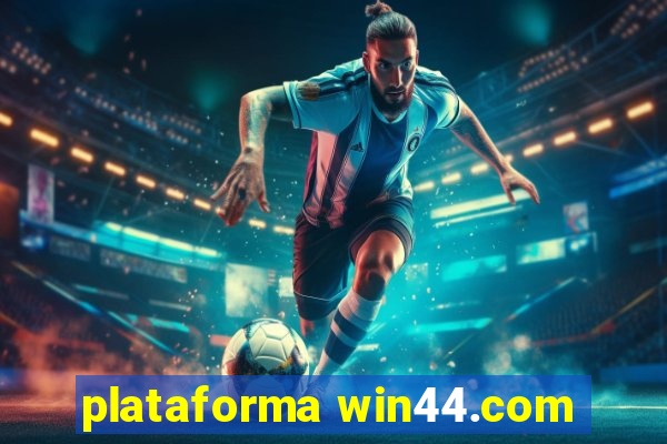 plataforma win44.com