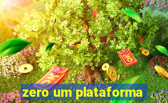 zero um plataforma