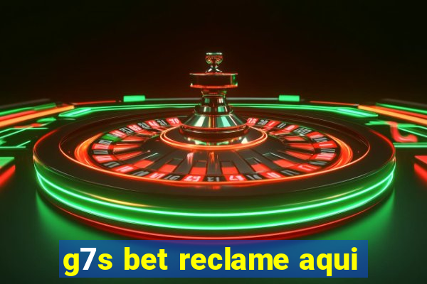 g7s bet reclame aqui